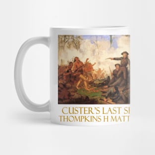 Custer's Last Shot (1878) by Thompkins H Matteson Mug